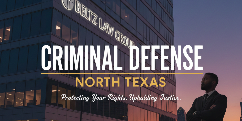 Criminal Defense Lawyer in North Texas