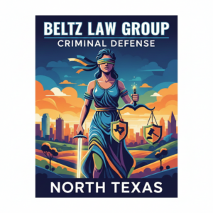 Criminal Defense North Texas | Beltz Law Group Criminal Defense North Texas