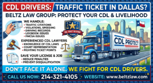 Dallas CDL Traffic Ticket Attorney | Beltz Law Group Dallas CDL Traffic Ticket Attorney